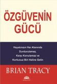 Özgüvenin Gücü Özgüvenin Gücü
