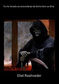 Eu Fui Levado Ao Esconderijo Do Anticristo Na Síria (eBook, ePUB)