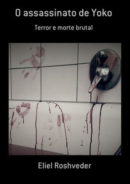 O Assassinato De Yoko (eBook, ePUB) O Assassinato De Yoko (eBook, ePUB)