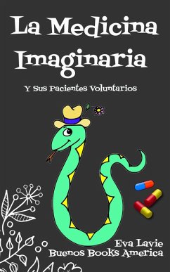 Cover La Medicina Imaginaria Y Sus Pacientes Voluntarios (eBook, ePUB)