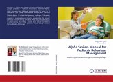 Alpha Smiles- Manual for Pediatric Behaviour Management Alpha Smiles- Manual for Pediatric Behaviour Management