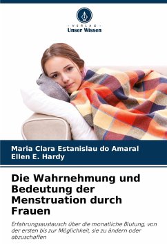 Cover Die Wahrnehmung und Bedeutung der Menstruation durch Frauen