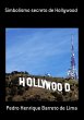 Simbolismo Secreto De Hollywood (eBook,... - Bild 1