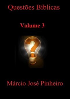 Questões Bíblicas - Volume 3 (eBook, ePUB) - Pinheiro, Márcio José