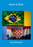 Quem É Zlata (eBook, ePUB)