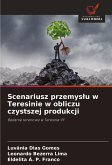 Scenariusz przemys¿u w Teresinie w obliczu czystszej produkcji Scenariusz przemys¿u w Teresinie w obliczu czystszej produkcji