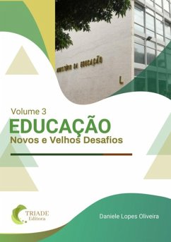 Educação: Novos E Velhos Desafios (eBook, ePUB) - Oliveira, Daniele Lopes