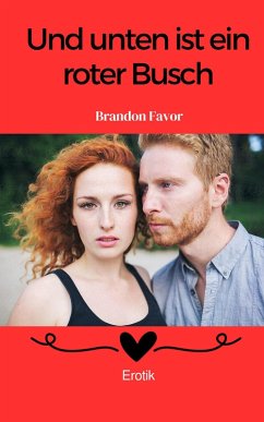 Cover Und unten ist ein roter Busch (eBook, ePUB)
