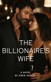 The Billionaire's Wife (eBook, ePUB) The Billionaire's Wife (eBook, ePUB)