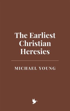 Cover The Earliest Christian Heresies (eBook, ePUB)