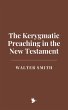 The Kerygmatic Preaching in the New... - Bild 1