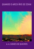 Quando O Arco-íris Se Esvai (eBook, ePUB)