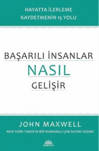 Basarili Insanlar Nasil Gelisir Basarili Insanlar Nasil Gelisir