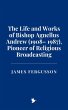 The Life and Works of Bishop Agnellus... - Bild 1