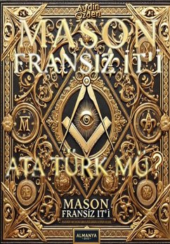 Mason Fransiz iT'i-Ata Türk mü? (eBook, ePUB) - Ozden, Aydin