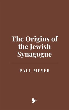 Cover The Origins of the Jewish Synagogue (eBook, ePUB)
