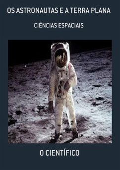 Os Astronautas E A Terra Plana (eBook, ePUB) Cover Os Astronautas E A Terra Plana (eBook, ePUB)