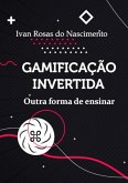 Gamificação Invertida (eBook, ePUB)