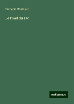 Le Fond du sac - Chatelain, François