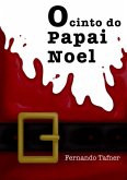 O Cinto Do Papai Noel (eBook, ePUB) O Cinto Do Papai Noel (eBook, ePUB)