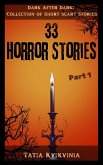 33 Horror Stories - Part 1 (eBook, ePUB) 33 Horror Stories - Part 1 (eBook, ePUB)