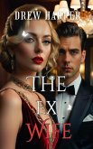 The Ex-Wife (eBook, ePUB) The Ex-Wife (eBook, ePUB)