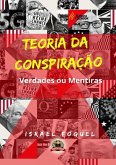 Teoria Da Conspiração (eBook, ePUB) Teoria Da Conspiração (eBook, ePUB)