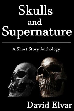 Skulls and Supernature (eBook, ePUB) - Elvar, David