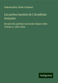 Les poètes lauréats de L'Académie française Les poètes lauréats de L'Académie française