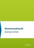 Kommunalrecht Sachsen-Anhalt Kommunalrecht Sachsen-Anhalt