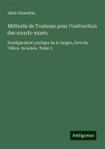 Méthode de Toulouse pour l'instruction des sourds-muets Méthode de Toulouse pour l'instruction des sourds-muets