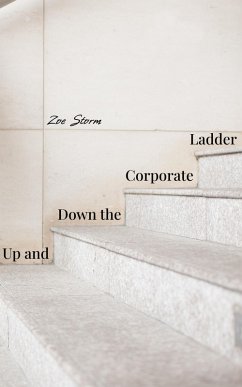 Up and Down the Corporate Ladder (eBook, ePUB) - Storm, Zoe