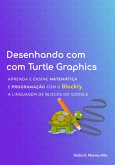 Desenhando Com Turtle Graphics - Blockly (eBook, ePUB)