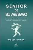 Senhor De Si Mesmo (eBook, ePUB) Senhor De Si Mesmo (eBook, ePUB)
