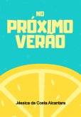 No Próximo Verão (eBook, ePUB) No Próximo Verão (eBook, ePUB)