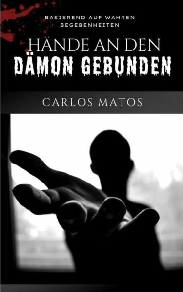 Dem Teufel die Hände gefesselt (eBook, ePUB) Dem Teufel die Hände gefesselt (eBook, ePUB)