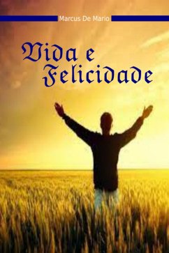Vida E Felicidade (eBook, ePUB) Cover Vida E Felicidade (eBook, ePUB)