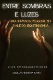 Entre Sombras E Luzes (eBook, ePUB)