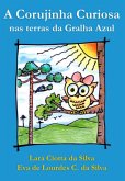 A Corujinha Curiosa Nas Terras Da Gralha Azul (eBook, ePUB)
