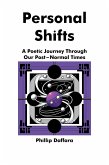 Personal Shifts: A Poetic Journey Through Our Post-Normal Times (Poems for Post-Normal Times, #2) (eBook, ePUB)