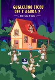 Guglelino Ficou Off E Agora ? (eBook, ePUB)