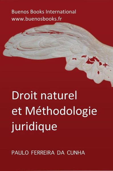 Droit Naturel Et Méthodologie Juridique (Paulo Ferreira Da Cunha, #3) (eBook, ePUB)