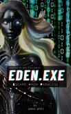 Eden E.X.E : Escape From Paradise (eBook, ePUB)