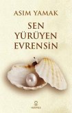Sen Yürüyen Evrensin Sen Yürüyen Evrensin