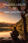 Eflúvios Líricos De Uma Existência (eBook, ePUB) Eflúvios Líricos De Uma Existência (eBook, ePUB)