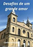 Desafios De Um Grande Amor (eBook, ePUB)