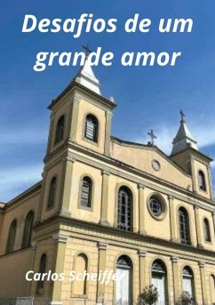 Cover Desafios De Um Grande Amor (eBook, ePUB)