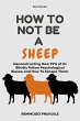 How To Not Be A Sheep (eBook, ePUB) - Bild 1