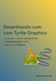 Desenhando Com Turtle Graphics - Python (eBook, ePUB)