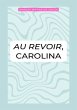 Au Revoir, Carolina (eBook, ePUB) - Bild 1